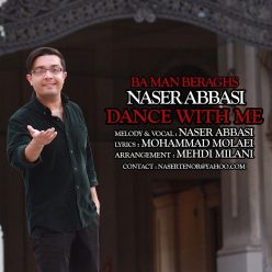 Naser Abbasi – Ba Man Beraghs
